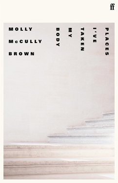Places I've Taken My Body - McCully Brown, Molly