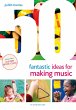 50 Fantastic Ideas for Making Music - Bild 1