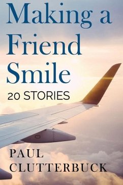 Making A Friend Smile - Clutterbuck, Paul