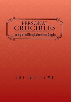 Personal Crucibles - Mutizwa, Joe