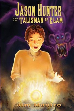 Jason Hunter and the Talisman of Elam - Mastro, Jim