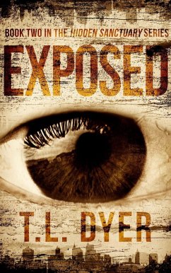 Exposed (Hidden Sanctuary Series, #2) (eBook, ePUB) - Dyer, Tl