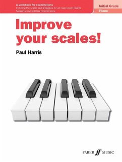 Improve your scales! Piano Initial Grade - Harris, Paul