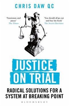 Justice on Trial - Daw, Chris, QC