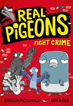 Real Pigeons Fight Crime - McDonald, Andrew