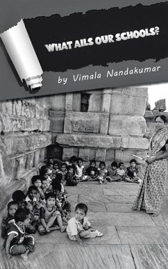 What Ails Our Schools? - Nandakumar, Vimala