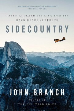 Sidecountry: Tales of Death and Life from the Back Roads of Sports (eBook, ePUB) - Branch, John