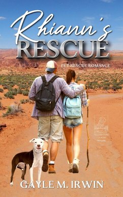 Rhiann's Rescue - Pet Rescue Romance Series Prequel (eBook, ePUB) - Irwin, Gayle M. Rhiann's Rescue - Pet Rescue Romance Series Prequel (eBook, ePUB) - Irwin, Gayle M.