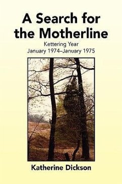 A Search for the Motherline - Dickson, Katherine