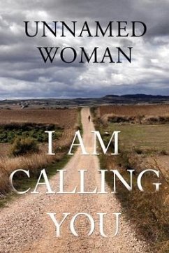 I Am Calling You - Woman, Unnamed