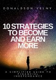 10 Strategies to Become and Earn More (eBook, ePUB)