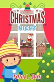 Christmas Night (Bed Time Story in Christmas Holiday, #1) (eBook, ePUB)