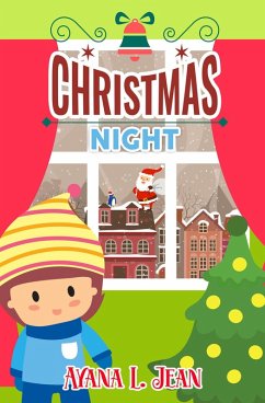 Christmas Night (Bed Time Story in Christmas Holiday, #1) (eBook, ePUB) - Jean, Ayana L.