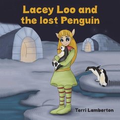 Lacey Loo and the Lost Penguin - Lamberton, Terri