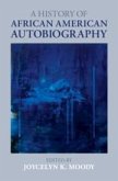 A History of African American Autobiography A History of African American Autobiography