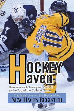 Hockey Haven - Malafronte, Chip; Jim Shelton of the New Haven Register