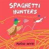 Spaghetti Hunters - Bild 1