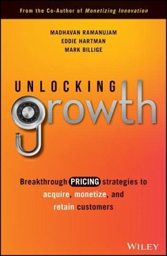 Unlocking Growth - Ramanujam, Madhavan; Billige, Mark; Hartman, Eddie