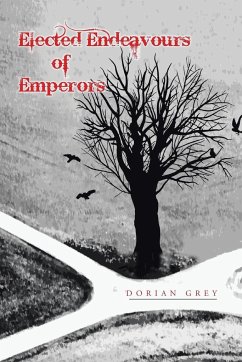 Elected Endeavours of Emperors - Grey, Dorian