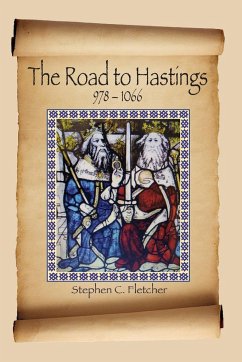 The Road to Hastings - Fletcher, Stephen C