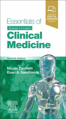 Essentials of Kumar and Clark's Clinical Medicine - Zammitt, Nicola (Consultant Physician and Honorary Clinical Senior L; Sandilands, Euan (Consultant Physician Clinical Toxicology & Acute M