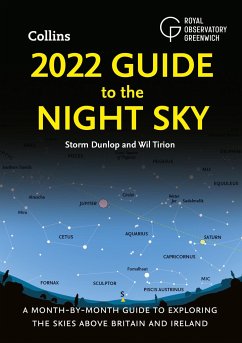 2022 Guide to the Night Sky - Dunlop, Storm; Tirion, Wil; Royal Observatory Greenwich; Collins Astronomy