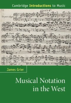 Musical Notation in the West - Grier, James (University of Western Ontario)