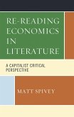 Re-Reading Economics in Literature (eBook, ePUB) Re-Reading Economics in Literature (eBook, ePUB)