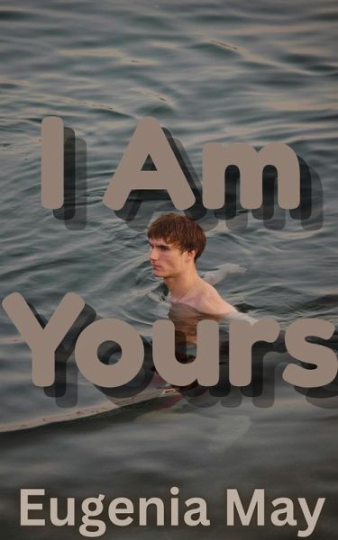 I Am Yours (I Am Human Too, #4) (eBook, ePUB)