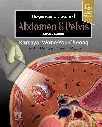 Diagnostic Ultrasound: Abdomen and Pelvis - Kamaya, Aya (Associate Professor of Radiology, Director, Stanford Bo; Wong-You-Cheong, Jade (Professor, Department of Diagnostic Radiology