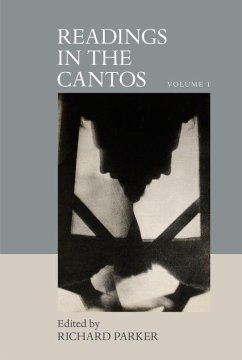 Readings in the Cantos: Volume I - Richard Parker