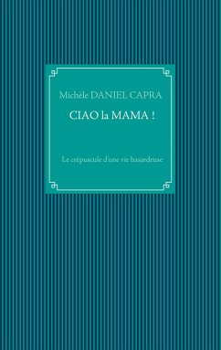 Ciao la Mama ! - Daniel Capra, Michèle