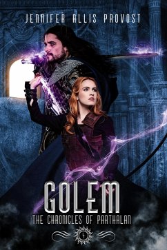 Golem (Chronicles of Parthalan, #4) (eBook, ePUB) - Provost, Jennifer Allis