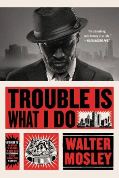 Trouble Is What I Do - Mosley, Walter