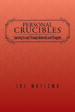 Personal Crucibles