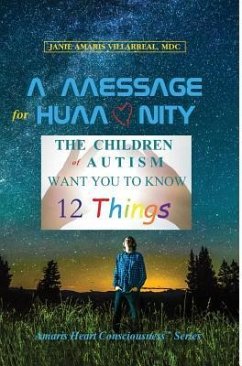 A Message for Humanity - Villarreal, Janie Amaris