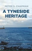 A Tyneside Heritage