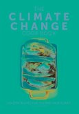 The Climate Change Cook Book: Healthy Recipes for You and Your Planet