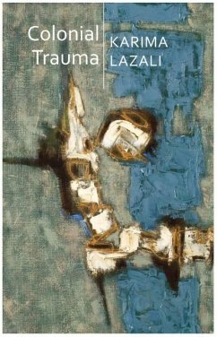 Colonial Trauma - Lazali, Karima