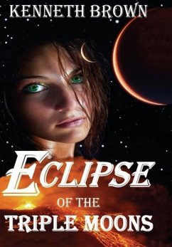 Eclipse of the Triple Moons - Brown, Kenneth L