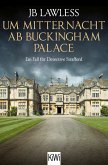 Um Mitternacht ab Buckingham Palace / Detective Strafford Bd.2 (eBook, ePUB)