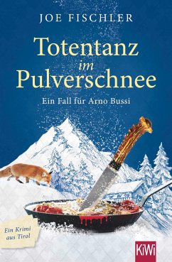 Totentanz im Pulverschnee / Ein Fall für Arno Bussi Bd.3 (eBook, ePUB) - Fischler, Joe