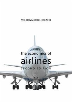 The Economics of Airlines - Bilotkach, Professor Volodymyr (Singapore Institute of Technology)