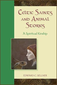 Celtic Saints and Animal Stories - Sellner, Edward C