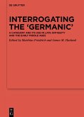Interrogating the 'Germanic' (eBook, ePUB)