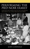 Performing the Pied-Noir Family (eBook, ePUB) Performing the Pied-Noir Family (eBook, ePUB)