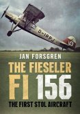 The Fieseler Fi 156 Storch: The First Stol Aircraft