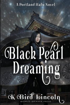 Black Pearl Dreaming - Lincoln, K Bird