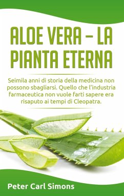 Aloe Vera - la pianta eterna - Simons, Peter Carl
