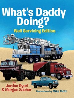 What's Daddy Doing? Well Servicing Edition - Gyori, Jordan; Sacher, Morgan